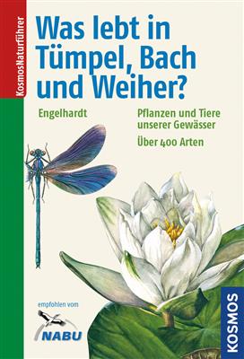 Was lebt in Tümpel, Bach und Weiher, Wolfgang Engelhardt