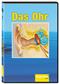 Der Mensch: Sinnesorgan Ohr, DVD 
